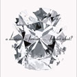 A DIAMOND IS FOREVER